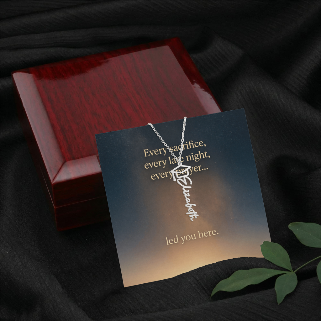 “To Our Graduate — Every Sacrifice Led You Here | Personalized Name Necklace Gift”