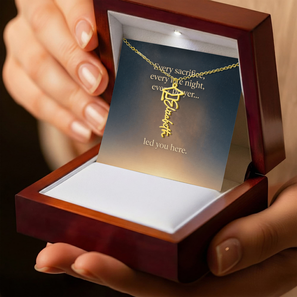“To Our Graduate — Every Sacrifice Led You Here | Personalized Name Necklace Gift”