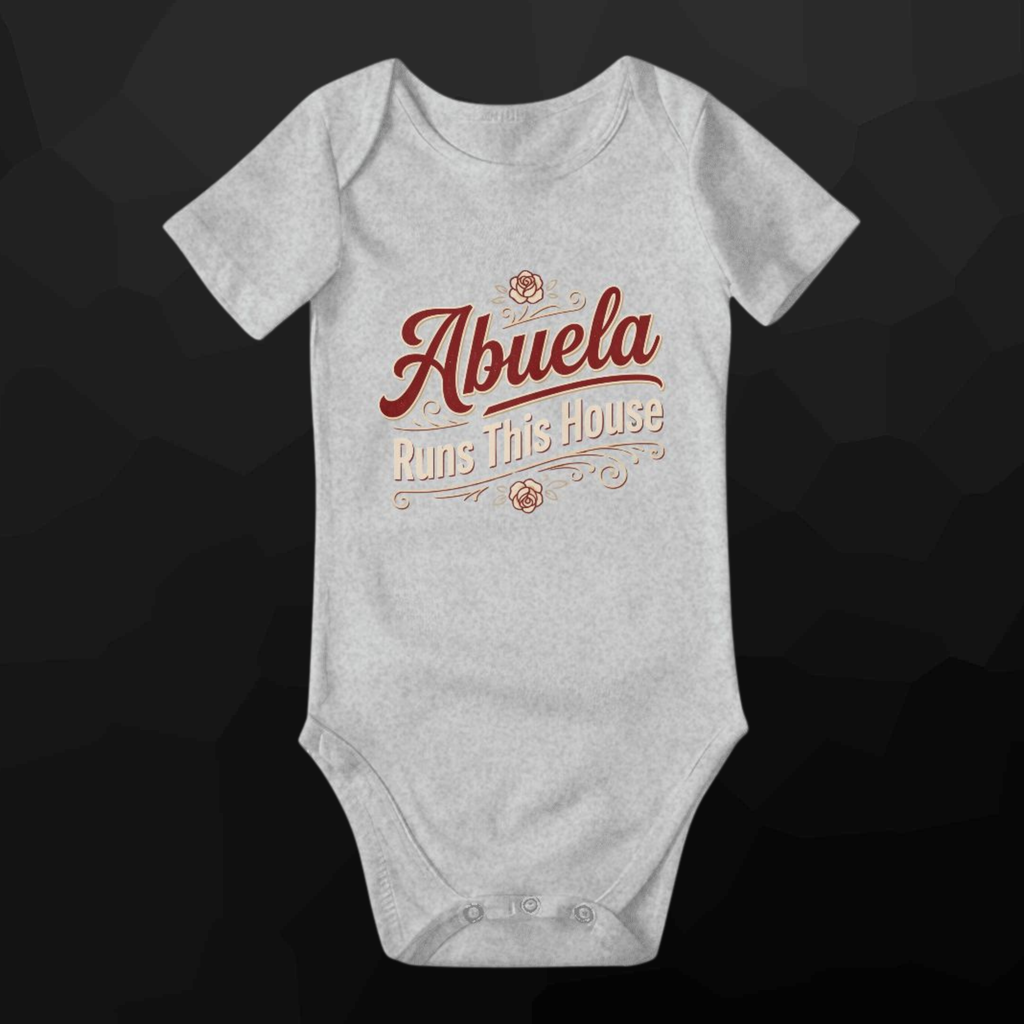 Abuela Runs This House Baby Onesie – Funny Cultura Baby Bodysuit